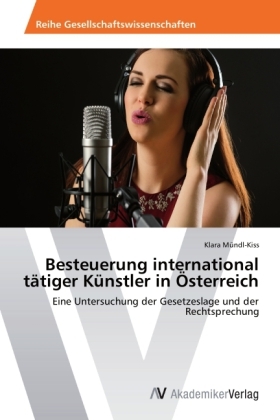 Besteuerung international tätiger Künstler in Österreich