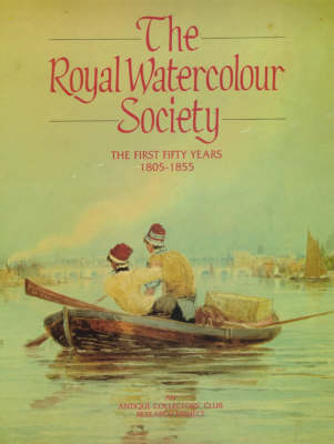 The Royal Watercolour Society -  Antique Collectors' Club