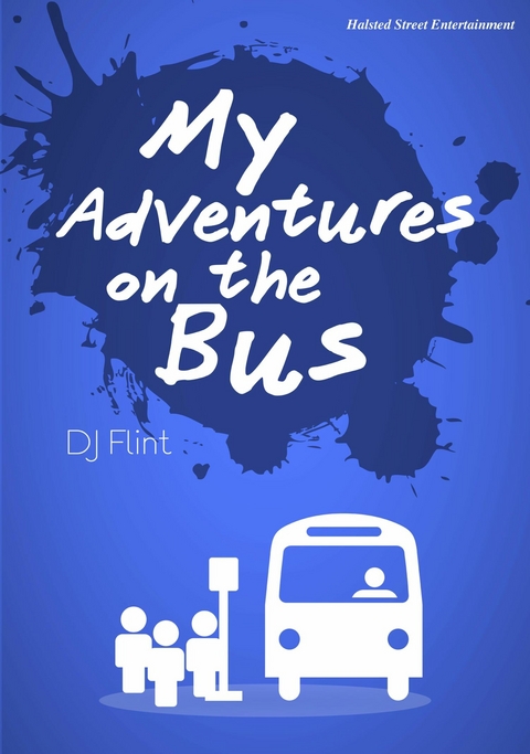 My Adventures on the Bus - DJ Flint