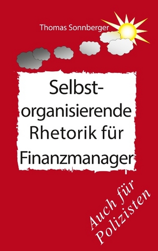Selbstorganisierende Rhetorik für Finanzmanager