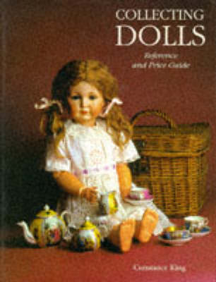 Collecting Dolls - Constance Eileen King