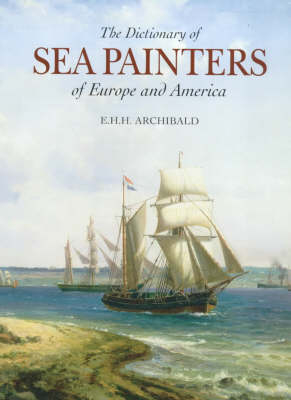 The Dictionary of Sea Painters of Europe and America