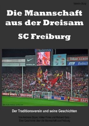 Die Mannschaft aus der Dreisam – SC Freiburg