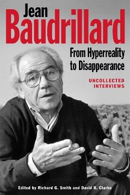 Jean Baudrillard: From Hyperreality to Disappearance - 