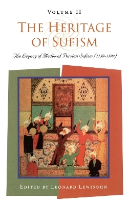The Heritage of Sufism - 
