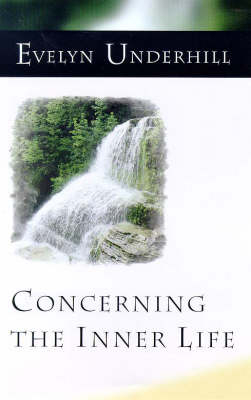 Concerning the Inner Life - Evelyn Underhill