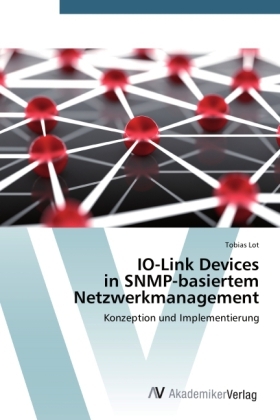 IO-Link Devices in SNMP-basiertem Netzwerkmanagement - Tobias Lot