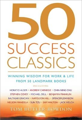 50 Success Classics - Tom Butler-Bowdon