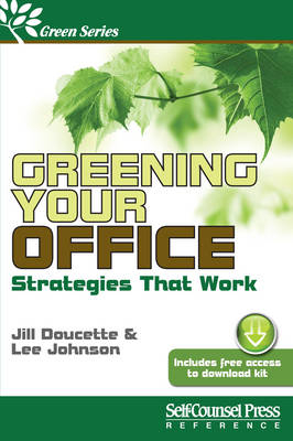 Greening Your Office - Jill Doucette, Lee Johnson