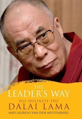 The Leader's Way - His Holiness the Dalai Lama, Laurens van den Muyzenberg