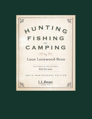 Hunting, Fishing, and Camping - Leon Leonwood Bean