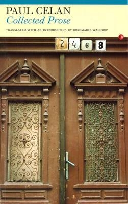 Collected Prose - Paul Celan