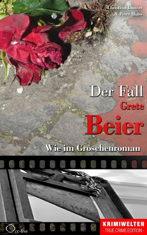 Der Fall Grete Beier - Christian Lunzer, Peter Hiess