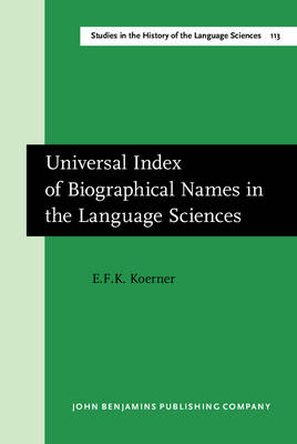 Universal Index of Biographical Names in the Language Sciences - E.F.K. Koerner  &dagger;