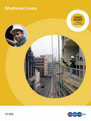 Shattered Lives -  CITB-ConstructionSkills