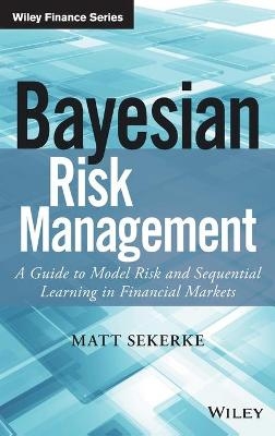 Bayesian Risk Management - Matt Sekerke