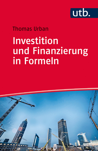 Investition und Finanzierung in Formeln