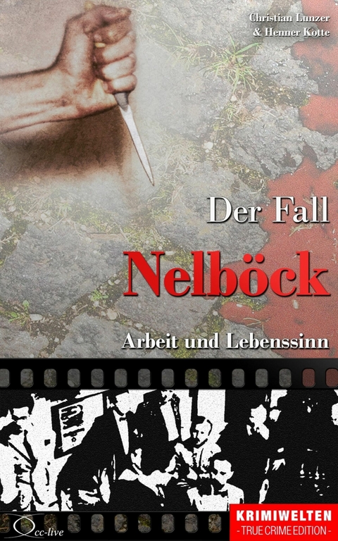 Der Fall Nelböck - Christian Lunzer, Henner Kotte