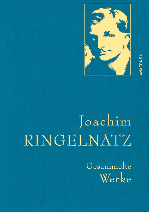 Joachim Ringelnatz, Gesammelte Werke - Joachim Ringelnatz