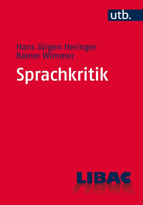 Sprachkritik - Hans J&uuml;rgen Heringer, Rainer Wimmer