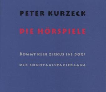 Die H&ouml;rspiele - Peter Kurzeck