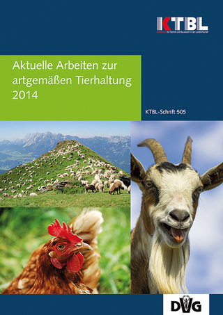 Aktuelle Arbeiten zur artgemäßen Tierhaltung 2014