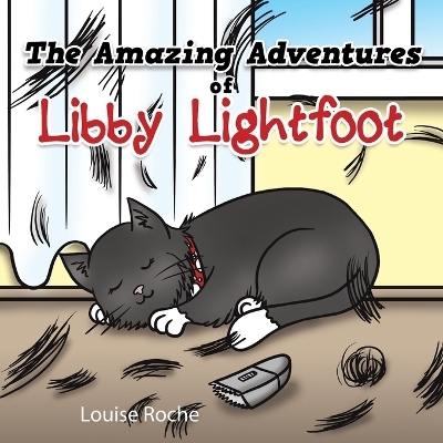 The Amazing Adventures of Libby Lightfoot - Louise Roche