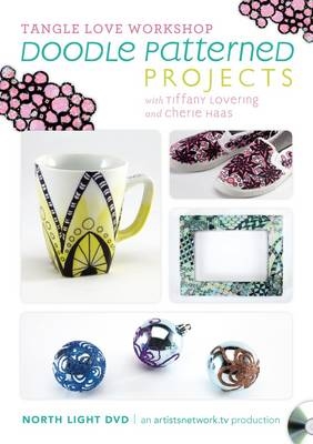 Tangle Love Workshop Doodle Patterned Projects - Tiffany Lovering