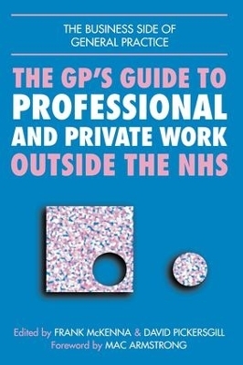 GPs Guide to Professional and Private Work Outside the NHS - John Lindsay, Norman Ellis