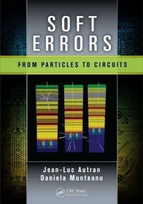 Soft Errors - Jean-Luc Autran, Daniela Munteanu