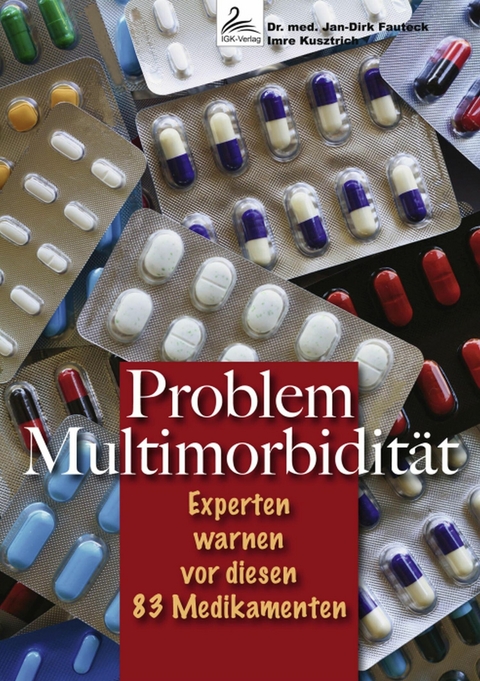 Problem Multimorbidit&auml;t - Imre Kusztrich, Dr. med. Jan-Dirk Fauteck