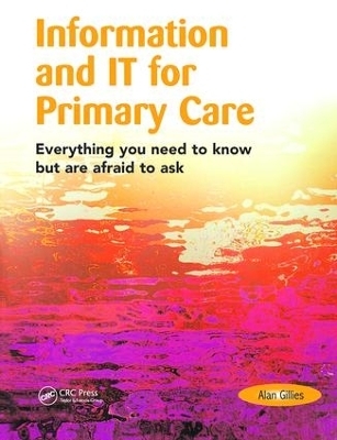 Information and IT for Primary Care - Alan Gillies