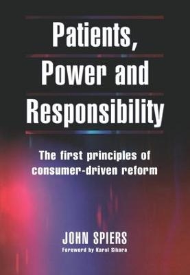 Patients, Power and Responsibility - John Spiers