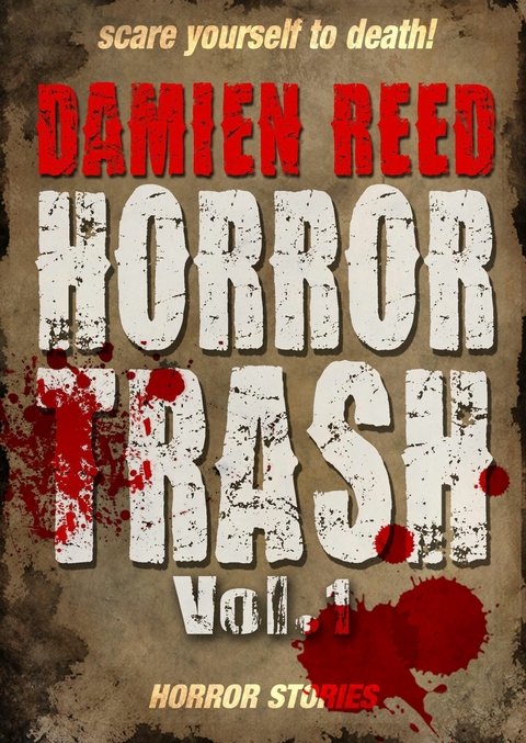 Horror Trash Vol.1 - Damien Reed