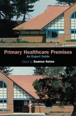 Primary Healthcare Premises - Lynne Abbess, Seamus Kehoe, Valerie Martin, Neil Niblett