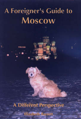 A Foreigner's Guide to Moscow