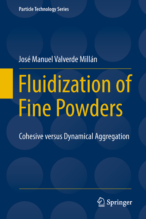 Fluidization of Fine Powders - Jos&eacute; Manuel Valverde Mill&aacute;n