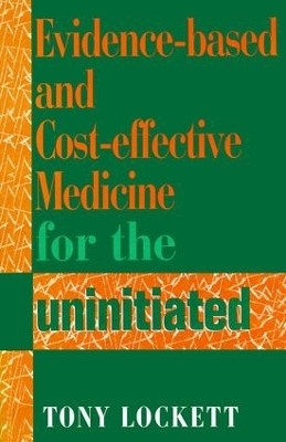 Evidence-Based and Cost-Effective Medicine for the Uninitiated - David B. Cooper