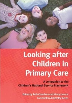 Looking After Children In Primary Care - Ruth Chambers, Kirsty License