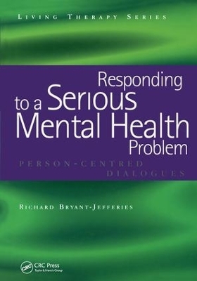 Responding to a Serious Mental Health Problem - Richard Bryant-Jefferies
