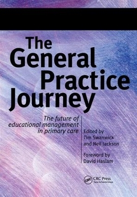 The General Practice Journey - Tim Swanick, Neil Jackson