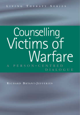 Counselling Victims of Warfare - Richard Bryant-Jefferies