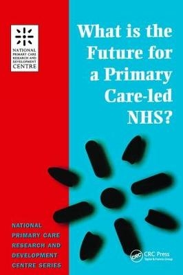 What is the Future for a Primary Care-Led NHS? - Robert Boyd