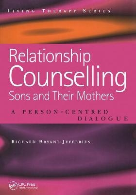 Relationship Counselling - Sons and Their Mothers - Richard Bryant-Jefferies