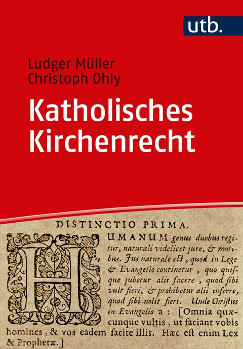 Katholisches Kirchenrecht - Ludger M&uuml;ller, Christoph Ohly