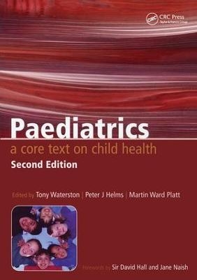 Paediatrics - Tony Waterston, Peter Helms, Martin Ward-Platt