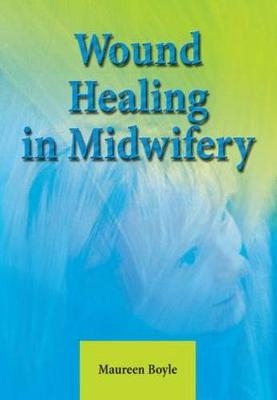 Wound Healing In Midwifery