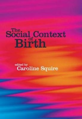 The Social Context of Birth