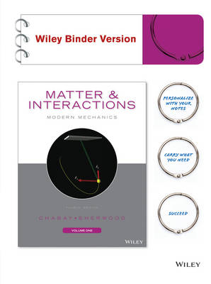 Matter and Interactions, Volume I - Ruth W. Chabay, Bruce A. Sherwood