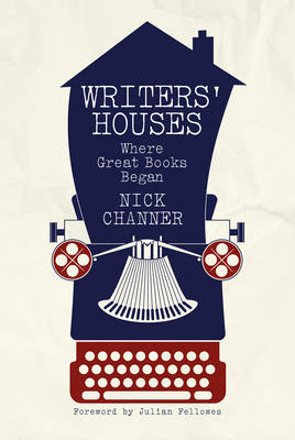 Writers Houses - Nick Channer